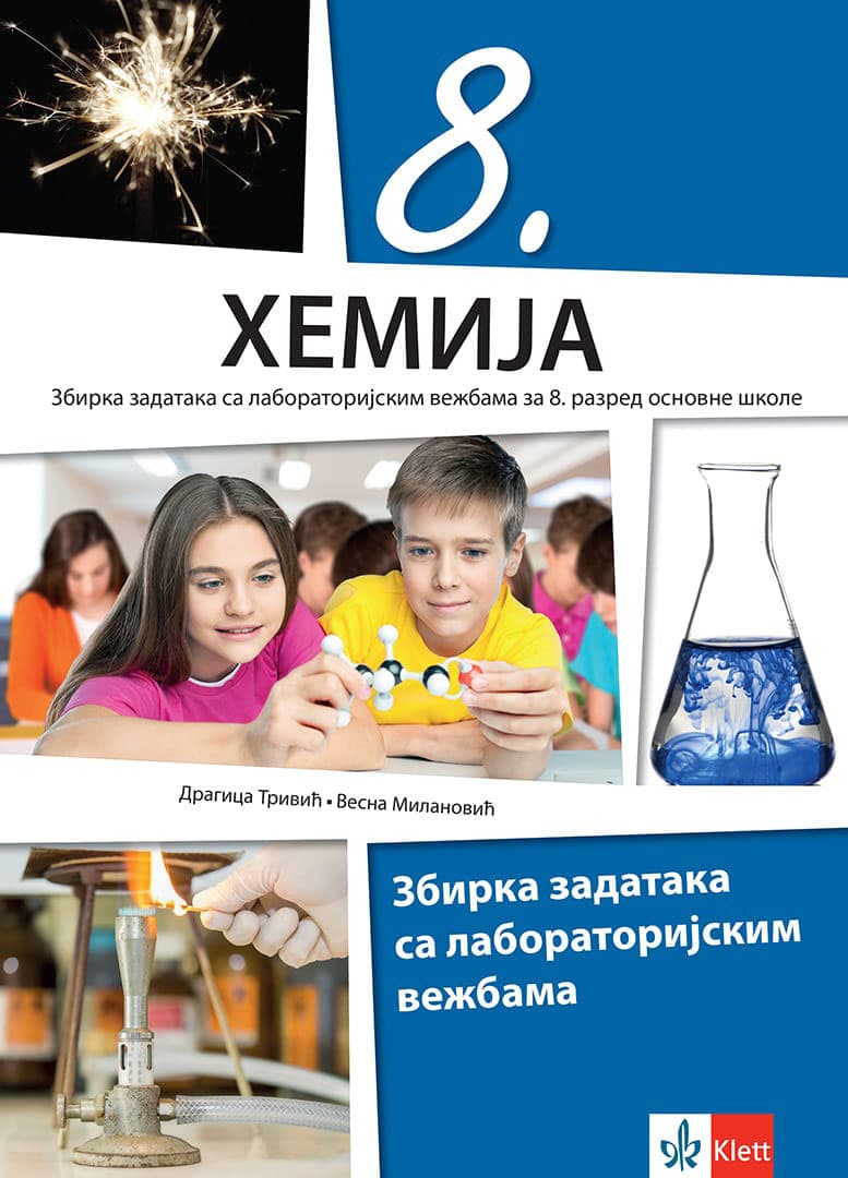 KLETT Hemija 8 - Zbirka zadataka sa laboratorijskim vežbama za osmi razred