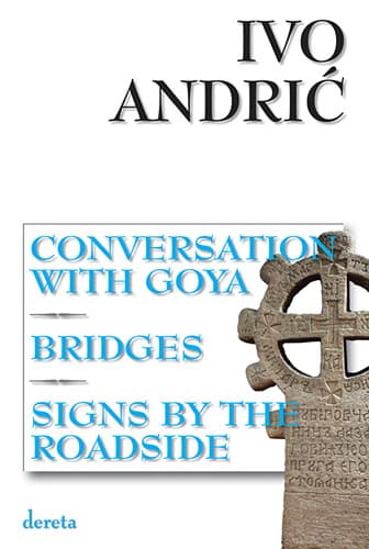Conversation With Goya / Razgovori s Gojom (dvojezično izdanje) - Ivo Andrić