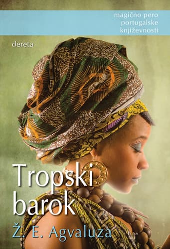 Tropski barok - Žoze Eduardo Agvaluza