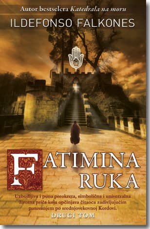 Fatimina ruka – II tom - Ildefonso Falkones