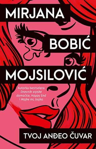 Tvoj anđeo čuvar - Mirjana Bobić Mojsilović