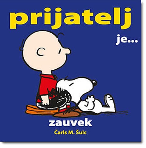 Prijatelj Je ... Zauvek, Čarls M. Šulc