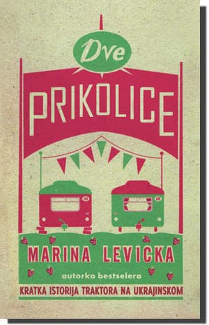 Dve prikolice, Marina Levicka