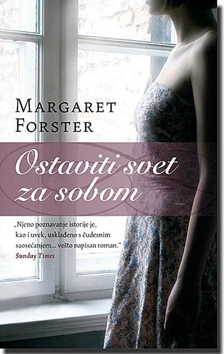 Ostaviti Svet Za Sobom, Margaret Forster