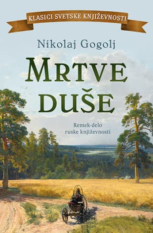 Mrtve duše - Nikolaj Vasiljevič Gogolj
