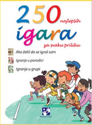 250 najlepših igara za svaku priliku