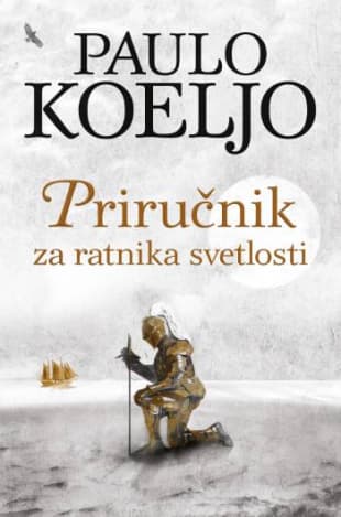 Priručnik za ratnika svetlosti – ilustrovano izdanje, Paulo Koeljo