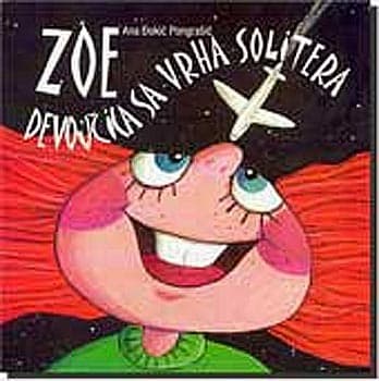 Zoe, Devojčica Sa Vrha Solitera, Ana Ðokić-Pongrašić