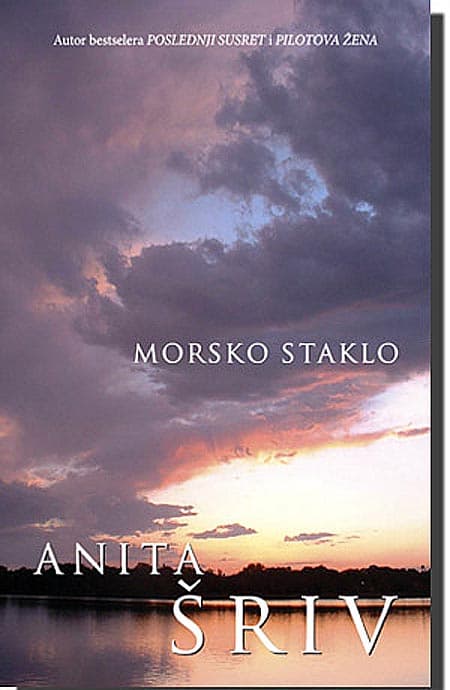 Morsko Staklo, Anita Šriv
