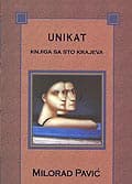 Unikat, Milorad Pavić